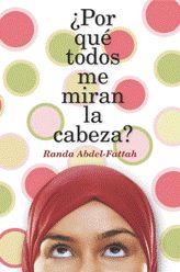 POR QUÉ TODOS ME MIRAN LA CABEZA? | 9788424630485 | ABDEL-FATTAH, RANDA | Llibreria L'Illa - Llibreria Online de Mollet - Comprar llibres online