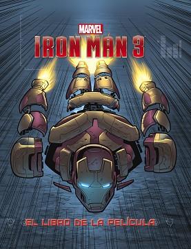 IRON MAN 3. EL LIBRO DE LA PELÍCULA | 9788415343493 | MARVEL | Llibreria L'Illa - Llibreria Online de Mollet - Comprar llibres online