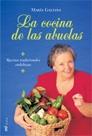 COCINA DE LAS ABUELAS, LA | 9788427030213 | GALIANA, MARIA | Llibreria L'Illa - Llibreria Online de Mollet - Comprar llibres online