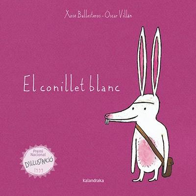 CONILLET BLANC, EL | 9788416804009 | BALLESTEROS, XOSÉ | Llibreria L'Illa - Llibreria Online de Mollet - Comprar llibres online