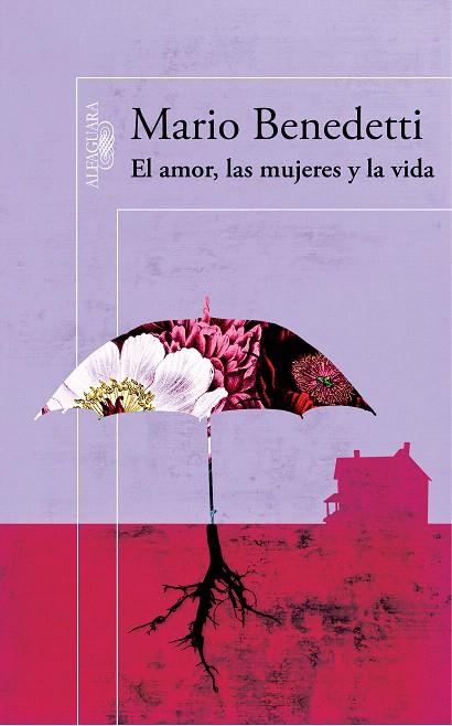 AMOR LAS MUJERES Y LA VIDA, EL | 9788420422640 | BENEDETTI FARRUGIA, MARIO | Llibreria L'Illa - Llibreria Online de Mollet - Comprar llibres online