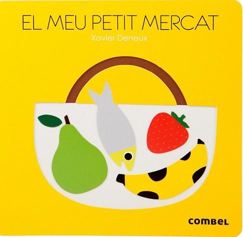 MEU PETIT MERCAT, EL | 9788498259292 | DENEUX, XAVIER | Llibreria L'Illa - Llibreria Online de Mollet - Comprar llibres online