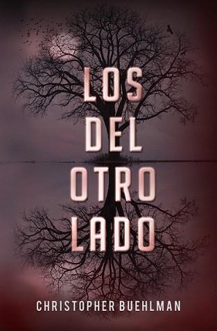 DEL OTRO LADO, LOS | 9788401353659 | BUEHLMAN, CHRISTOPHER | Llibreria L'Illa - Llibreria Online de Mollet - Comprar llibres online