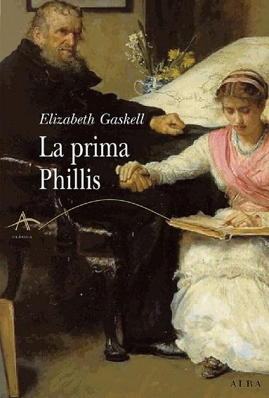 PRIMA PHILLIS, LA | 9788484284369 | GASKELL, ELIZABETH | Llibreria L'Illa - Llibreria Online de Mollet - Comprar llibres online