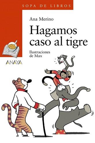 HAGAMOS CASO AL TIGRE | 9788466793001 | MERINO, ANA | Llibreria L'Illa - Llibreria Online de Mollet - Comprar llibres online