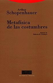 METAFISICA DE LAS COSTUMBRES | 9788481644487 | SCHOPENHAUER, ARTHUR | Llibreria L'Illa - Llibreria Online de Mollet - Comprar llibres online