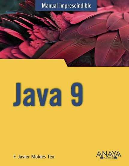 JAVA 9 | 9788441539402 | MOLDES, F. JAVIER | Llibreria L'Illa - Llibreria Online de Mollet - Comprar llibres online