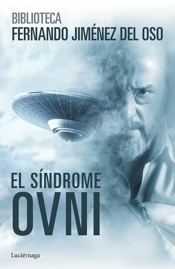 SÍNDROME OVNI, EL | 9788416694075 | JIMÉNEZ DEL OSO, FERNANDO | Llibreria L'Illa - Llibreria Online de Mollet - Comprar llibres online