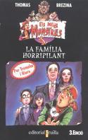 FAMILIA HORRIPILANT, LA | 9788482861555 | BREZINA, THOMAS | Llibreria L'Illa - Llibreria Online de Mollet - Comprar llibres online