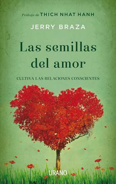 SEMILLAS DEL AMOR, LAS | 9788479538354 | BRAZA, JERRY | Llibreria L'Illa - Llibreria Online de Mollet - Comprar llibres online