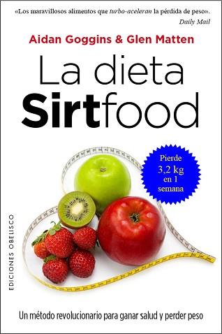 DIETA SIRTFOOD, LA | 9788491111955 | GOGGINS, AIDAN / MATTEN, GLEN | Llibreria L'Illa - Llibreria Online de Mollet - Comprar llibres online