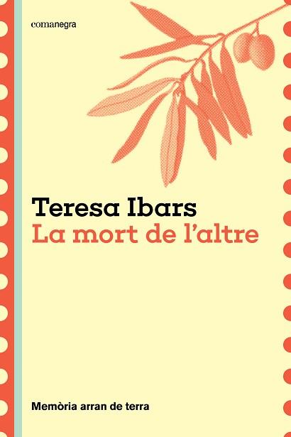 MORT DE L'ALTRE, LA | 9788410161191 | IBARS, TERESA | Llibreria L'Illa - Llibreria Online de Mollet - Comprar llibres online