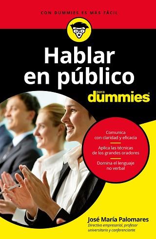 HABLAR EN PÚBLICO PARA DUMMIES | 9788432903649 | PALOMARES, JOSE MARIA PALOMARES | Llibreria L'Illa - Llibreria Online de Mollet - Comprar llibres online