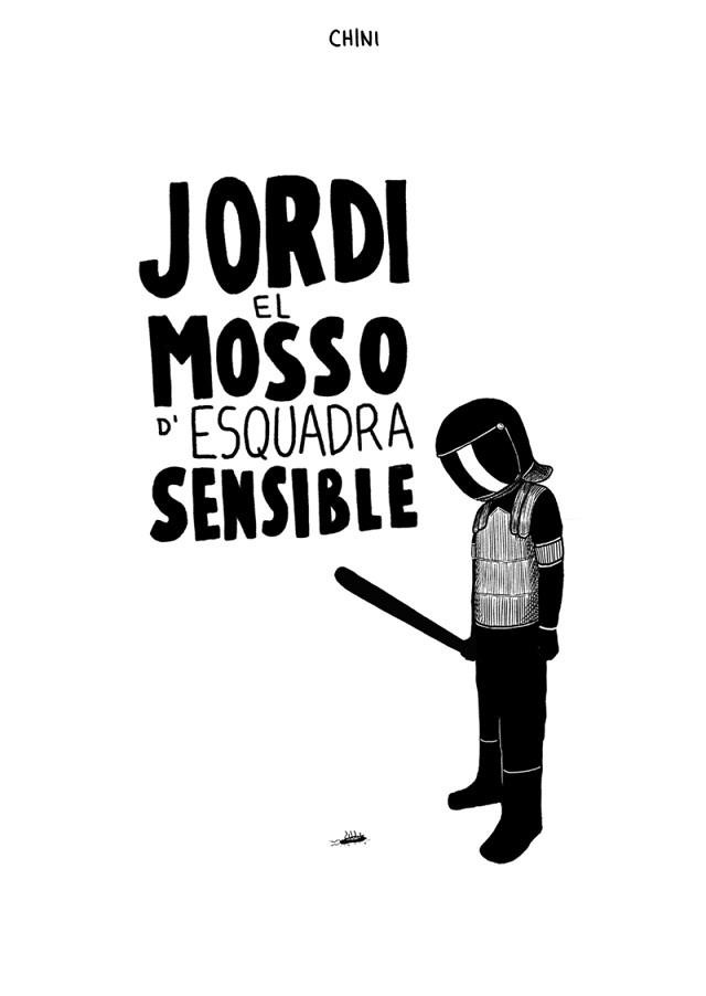 JORDI EL MOSSO D'ESQUADRA SENSISBLE | 9788494888199 | CHINI | Llibreria L'Illa - Llibreria Online de Mollet - Comprar llibres online