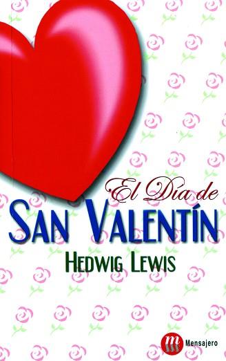 DIA DE SAN VALENTIN, EL | 9788427124387 | LEWIS, HEDWIG | Llibreria L'Illa - Llibreria Online de Mollet - Comprar llibres online