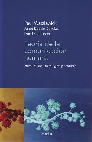 TEORIA DE LA COMUNICACION HUMANA | 9788425412059 | Watzlawick, Paul | Llibreria L'Illa - Llibreria Online de Mollet - Comprar llibres online