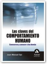 CLAVES DEL COMPORTAMIENTO HUMANO, LAS | 9788497353090 | OPI, JUAN MANUEL | Llibreria L'Illa - Llibreria Online de Mollet - Comprar llibres online