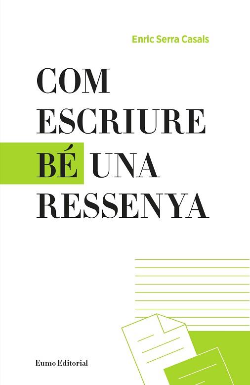 COM ESCRIURE BÉ UNA RESSENYA | 9788497665865 | SERRA CASALS, ENRIC | Llibreria L'Illa - Llibreria Online de Mollet - Comprar llibres online