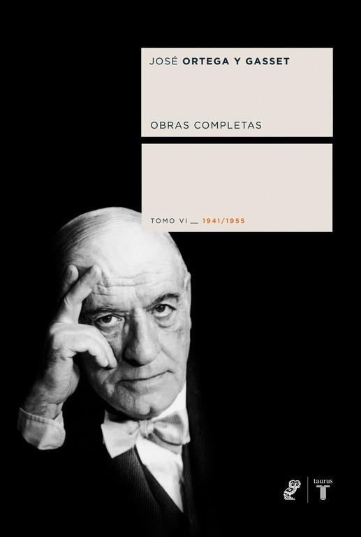 OBRAS COMPLETAS 1941-1955 TOMO 6 | 9788430606160 | ORTEGA Y GASSET, JOSE | Llibreria L'Illa - Llibreria Online de Mollet - Comprar llibres online