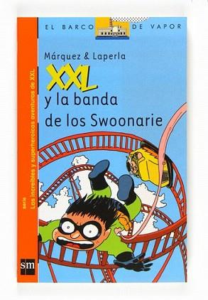 XXL Y LA BANDA DE LOS SWOONNARIE | 9788467535068 | MARQUEZ LAPERLA | Llibreria L'Illa - Llibreria Online de Mollet - Comprar llibres online