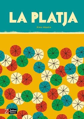 PLATJA, LA | 9788418830440 | ABADÍA, XIMO | Llibreria L'Illa - Llibreria Online de Mollet - Comprar llibres online