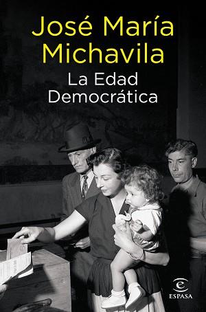 EDAD DEMOCRÁTICA, LA | 9788467066555 | MICHAVILA, JOSÉ MARÍA | Llibreria L'Illa - Llibreria Online de Mollet - Comprar llibres online