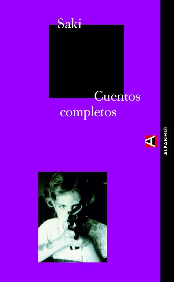 CUENTOS COMPLETOS (SAKI) | 9788493427870 | SAKI (HUGH MUNRO, HECTOR) | Llibreria L'Illa - Llibreria Online de Mollet - Comprar llibres online