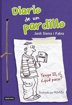 DIARIO DE UN PARDILLO | 9788408005117 | SIERRA I FABRA, JORDI | Llibreria L'Illa - Llibreria Online de Mollet - Comprar llibres online