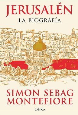 JERUSALÉN | 9788498924633 | SIMON SEBAG MONTEFIORE | Llibreria L'Illa - Llibreria Online de Mollet - Comprar llibres online