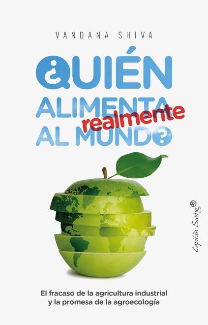 QUIÉN ALIMENTA REALMENTE AL MUNDO? | 9788494740831 | SHIVA, ANDANA | Llibreria L'Illa - Llibreria Online de Mollet - Comprar llibres online