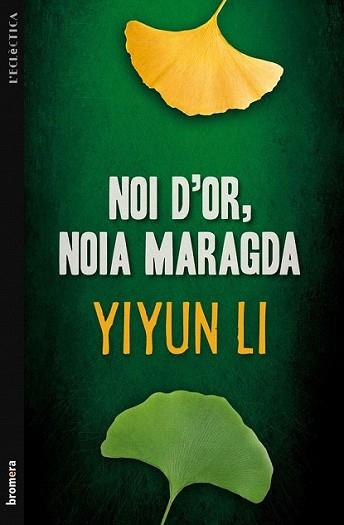 NOI D'OR NOIA MARAGDA | 9788498249095 | LI, YIYUN | Llibreria L'Illa - Llibreria Online de Mollet - Comprar llibres online