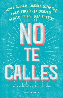 NO TE CALLES | 9788416588718 | Llibreria L'Illa - Llibreria Online de Mollet - Comprar llibres online