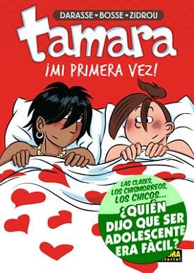 TAMARA: ¡MI PRIMERA VEZ! | 9788467907193 | DARASSE/ BOSSE/ ZIDROU | Llibreria L'Illa - Llibreria Online de Mollet - Comprar llibres online