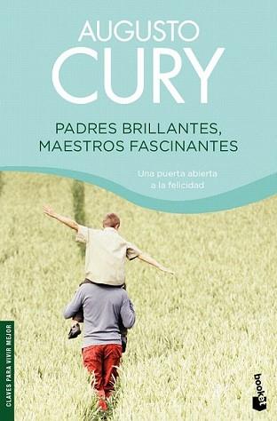 PADRES BRILLANTES MAESTROS FASCINANTES | 9788408080176 | CURY, AUGUSTO | Llibreria L'Illa - Llibreria Online de Mollet - Comprar llibres online