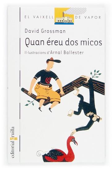 QUAN EREU DOS MICOS | 9788466110266 | GROSSMAN, DAVID | Llibreria L'Illa - Llibreria Online de Mollet - Comprar llibres online