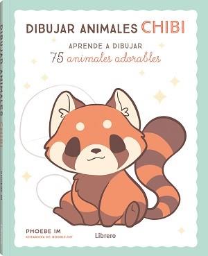 DIBUJAR ANIMALES CHIBI | 9789463597852 | IM, PHOEBE | Llibreria L'Illa - Llibreria Online de Mollet - Comprar llibres online