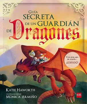 GUIA SECRETA DE UN GUARDIAN DE DRAGONES | 9788467592184 | HAWORTH, KATIE | Llibreria L'Illa - Llibreria Online de Mollet - Comprar llibres online