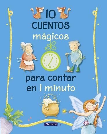 10 CUENTOS MÁGICOS PARA CONTAR EN 1 MINUTO | 9788448848743 | VARIOS AUTORES | Llibreria L'Illa - Llibreria Online de Mollet - Comprar llibres online