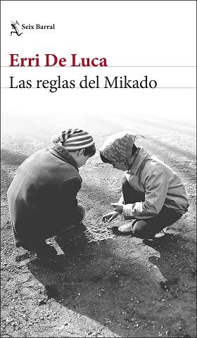 REGLAS DEL MIKADO, LAS | 9788432243745 | DE LUCA, ERRI | Llibreria L'Illa - Llibreria Online de Mollet - Comprar llibres online