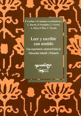 LEER Y ESCRIBIR CON SENTIDO.UNA EXPERIENCIA CONSTR | 9788477741213 | CARLINO, ETC | Llibreria L'Illa - Llibreria Online de Mollet - Comprar llibres online