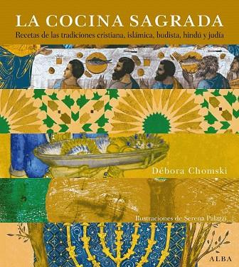 COCINA SAGRADA, LA | 9788484284864 | CHOMSKY, DEBORA | Llibreria L'Illa - Llibreria Online de Mollet - Comprar llibres online