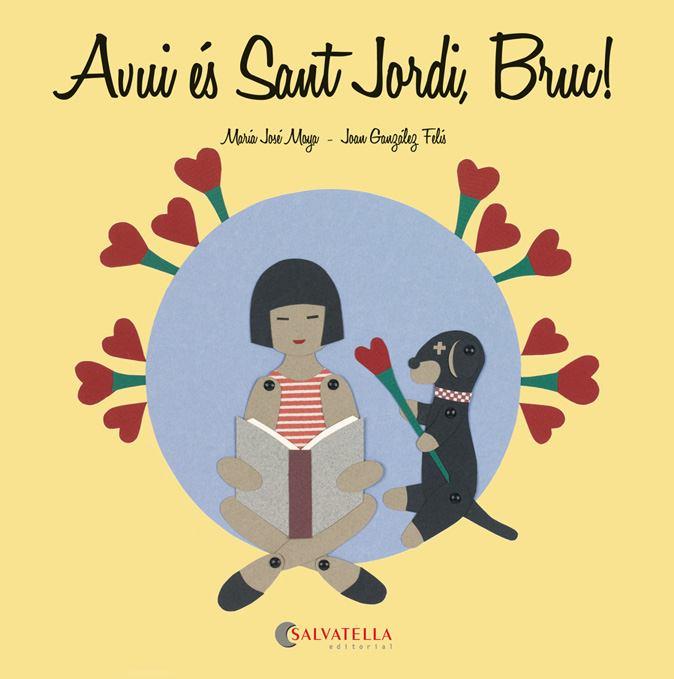 AVUI ÉS SANT JORDI BRUC! | 9788484127932 | MOYA BENET, MARIA JOSÉ | Llibreria L'Illa - Llibreria Online de Mollet - Comprar llibres online