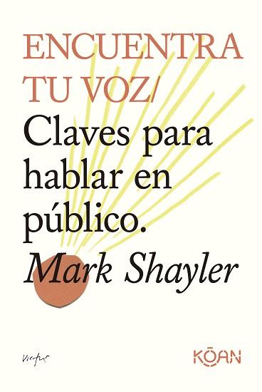 ENCUENTRA TU VOZ | 9788418223952 | SHAYLER, MARK | Llibreria L'Illa - Llibreria Online de Mollet - Comprar llibres online