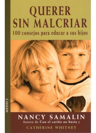 QUERER SIN MALCRIAR | 9788489778726 | SAMALIN, NANCY | Llibreria L'Illa - Llibreria Online de Mollet - Comprar llibres online