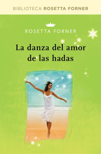 DANZA DE AMOR DE LAS HADAS, LA | 9788490064030 | FORNER VERAL, ROSETTA | Llibreria L'Illa - Llibreria Online de Mollet - Comprar llibres online