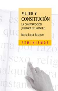 MUJER Y CONSTITUCION | 9788437622446 | BALAGUER CALLEJON, MARIA LUISA | Llibreria L'Illa - Llibreria Online de Mollet - Comprar llibres online