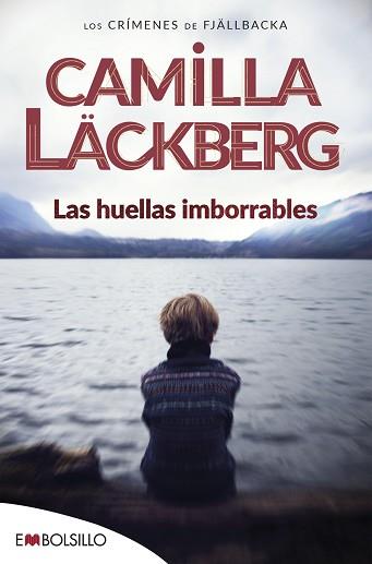 HUELLAS IMBORRABLES, LAS | 9788418185083 | LÄCKBERG, CAMILLA | Llibreria L'Illa - Llibreria Online de Mollet - Comprar llibres online