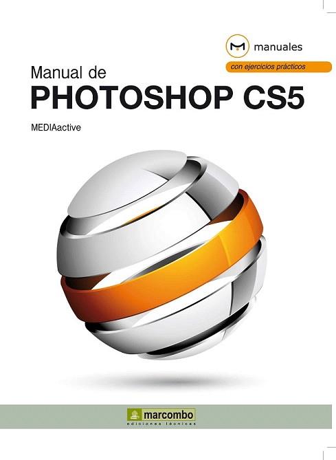 MANUAL DE PHOTOSHOP CS5 | 9788426717283 | MEDIAACTIVE