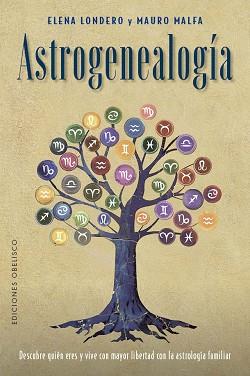 ASTROGENEALOGÍA | 9788411721929 | LONDERO, ELENA/MALFA, MAURO | Llibreria L'Illa - Llibreria Online de Mollet - Comprar llibres online