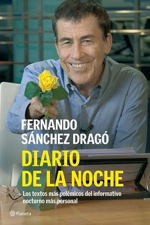 DIARIO DE LA NOCHE | 9788408074434 | SÁNCHEZ DRAGÓ, FERNANDO | Llibreria L'Illa - Llibreria Online de Mollet - Comprar llibres online